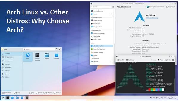 Arch Linux vs. Other Distros Why Choose Arch