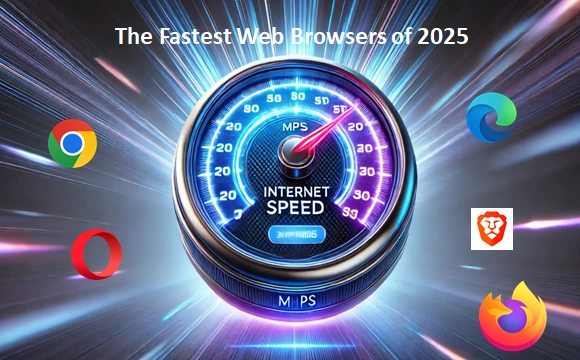 The Fastest Web Browsers of 2025