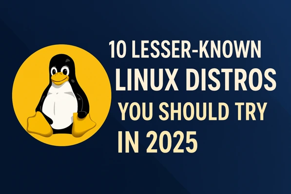 10 Lesser-Known Linux Distros You Should Try in 2025