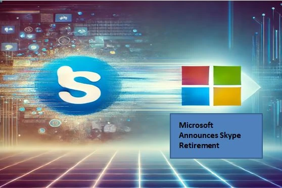 Microsoft Announces Skype Retirement