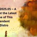 KaOS 2025.05 – A Look at the Latest Release of This Independent Linux Distro