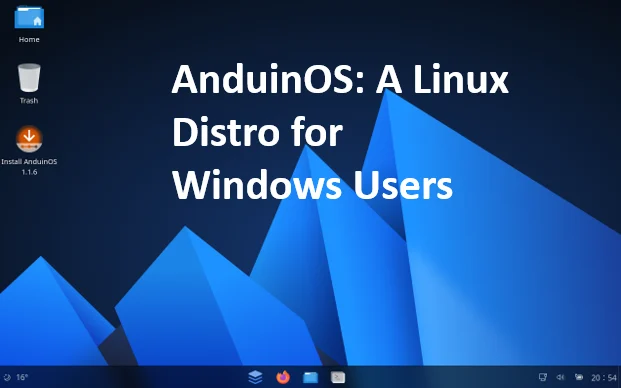AnduinOS: A Linux Distro for Windows Users
