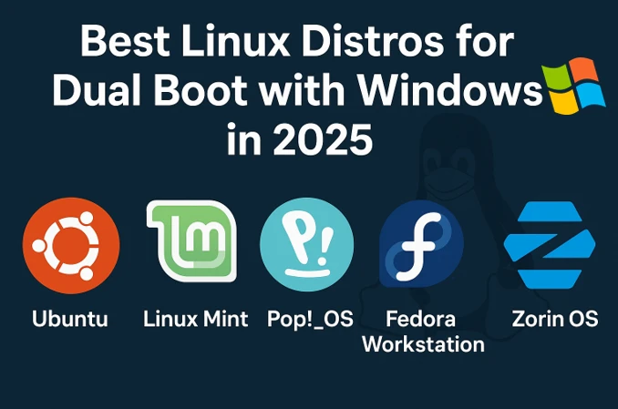Best Linux Distros for Dual Boot with Windows in 2025