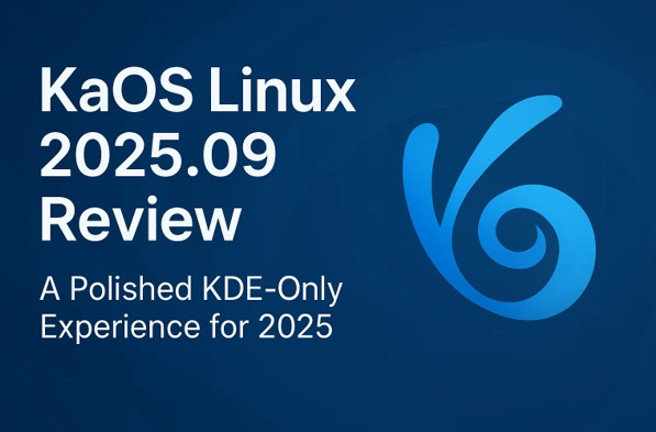 KaOS Linux 2025.09 Review: A Polished KDE-Only Experience for 2025
